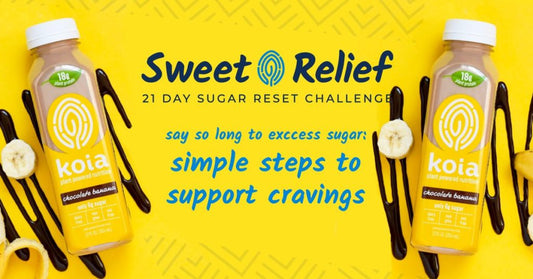 say so long to excess sugar: simple steps to support cravings