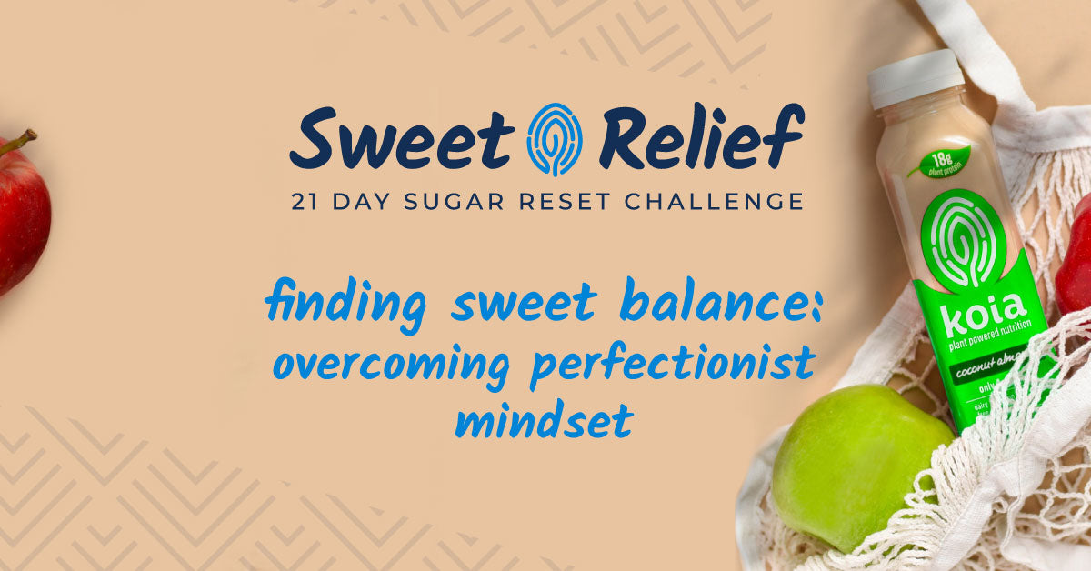 finding sweet balance: overcoming perfectionist mindset